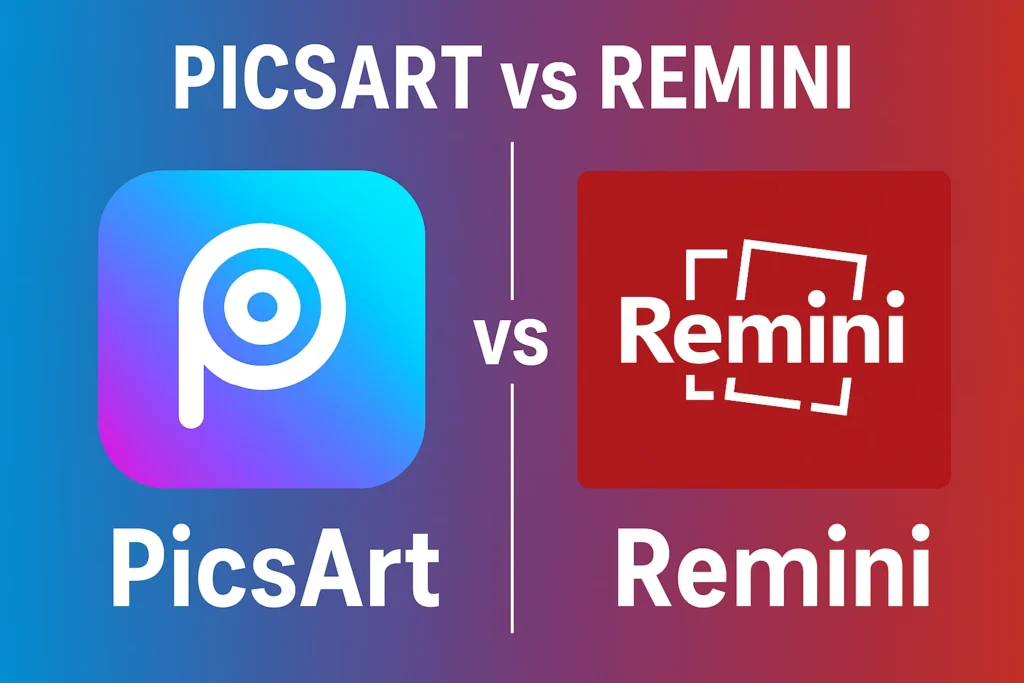 PicsArt vs Remini 2 PicsArt vs Remini 2025 comparison graphic showing official logos side by side — highlighting key differences between the two photo editing apps for Android and iOS.